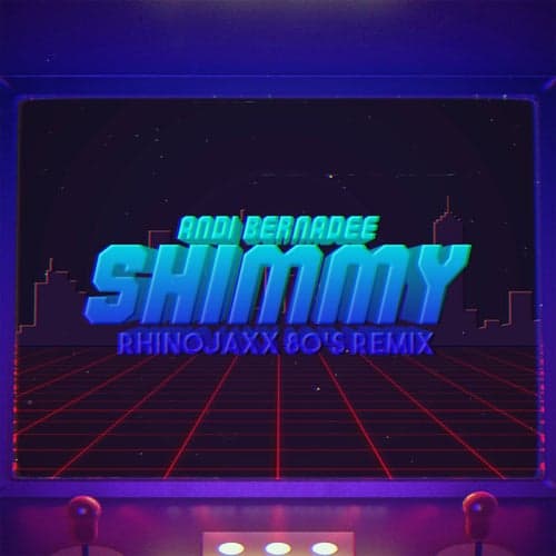 Shimmy (Rhinojaxx 80's Remix)