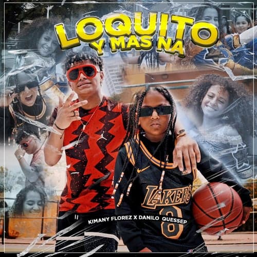 Loquito y Mas Na (feat. Danilo Quessep)