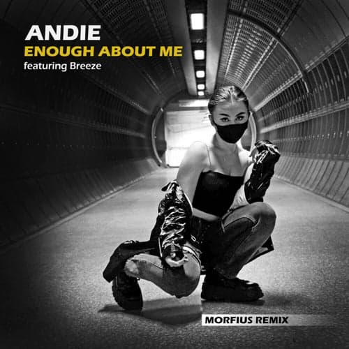 Enough About Me (Morfius Remix)