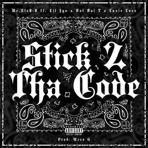 Stick 2 Tha Code (feat. Lil Jgo, Dat Boi T & Lazie Locz)