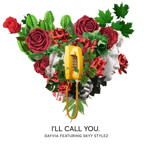 I'll Call You (feat. Skyy Stylez)