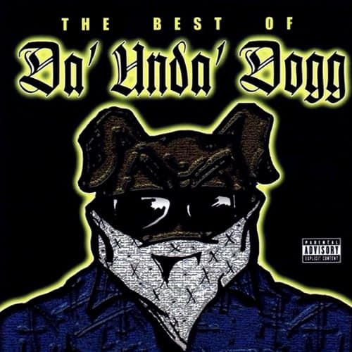 The Best of Da' Unda' Dogg