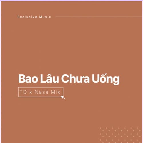Bao Lâu Chưa Uống (TD x Nasa Mix) [Full Instrumental]