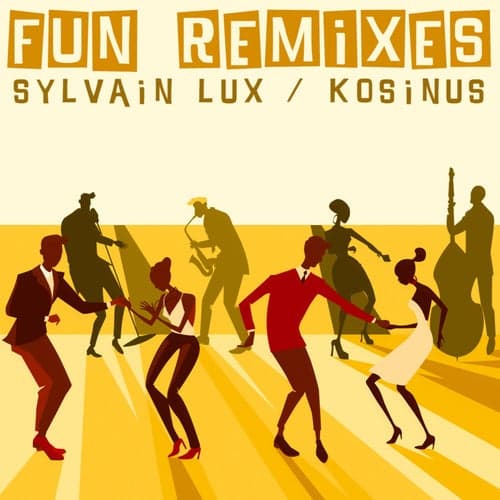 Fun Remixes