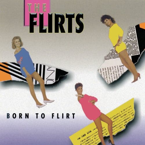 Born To Flirt