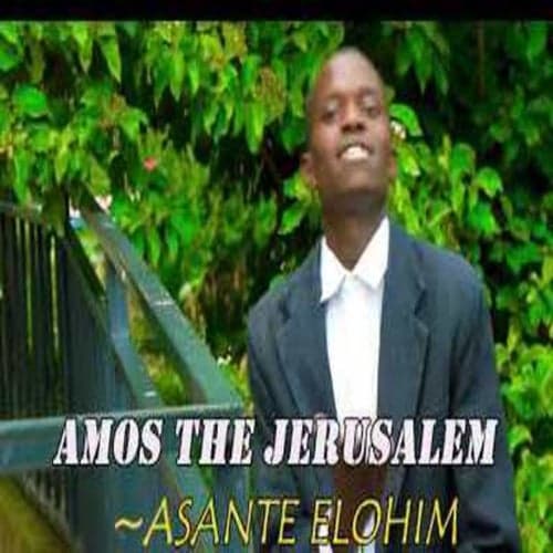 Asante Elohim (feat. Amos The Jerusalem)