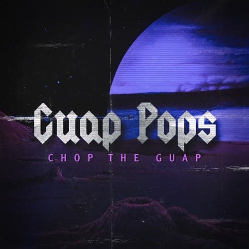 Guap Pops