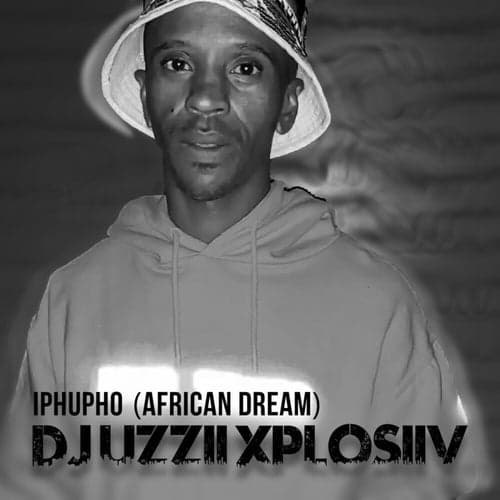 Iphupho (African Dream)