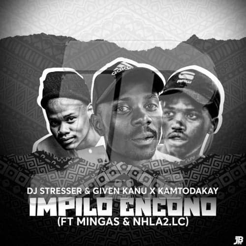 Impilo Encono (feat. Mingas and Nhla2.LC)