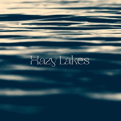 Hazy Lakes