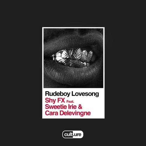 Rudeboy Lovesong (feat. Sweetie Irie & Cara Delevingne)