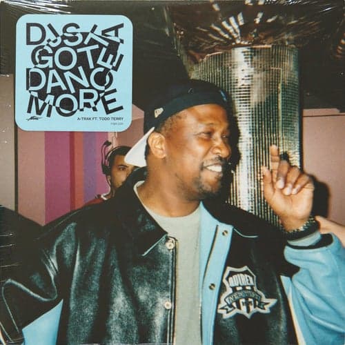 Djs Gotta Dance More (feat. Todd Terry)