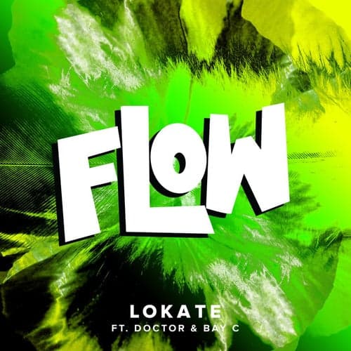 Flow (feat. Doctor & Bay C)