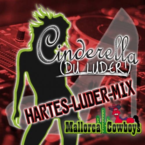 Cinderella (Du Luder) (Hartes-Luder-Mix)