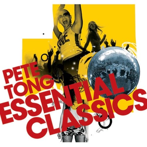 Pete Tong - Essential Classics