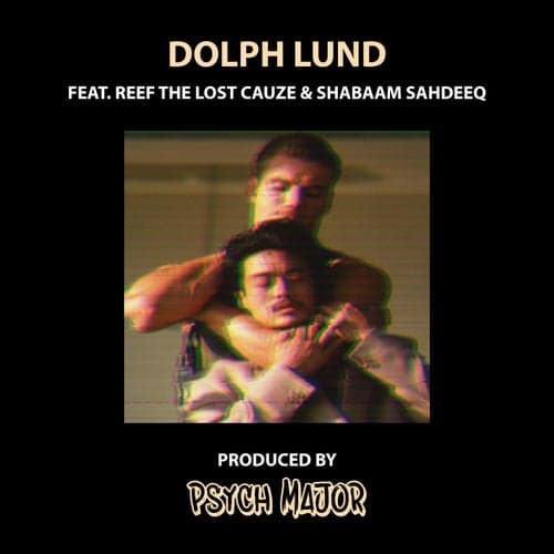 Dolph Lund (feat. Reef The Lost Cauze & Shabaam Sahdeeq)