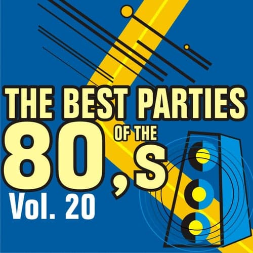 Best Parties of the 80's Vol. 20