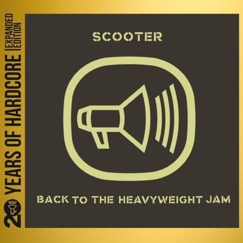 Back To The Heavyweight Jam (20 Years Of Hardcore Expanded Edition / Remastered)