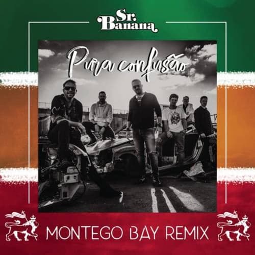 Pura Confusão (Montego Bay Remix)