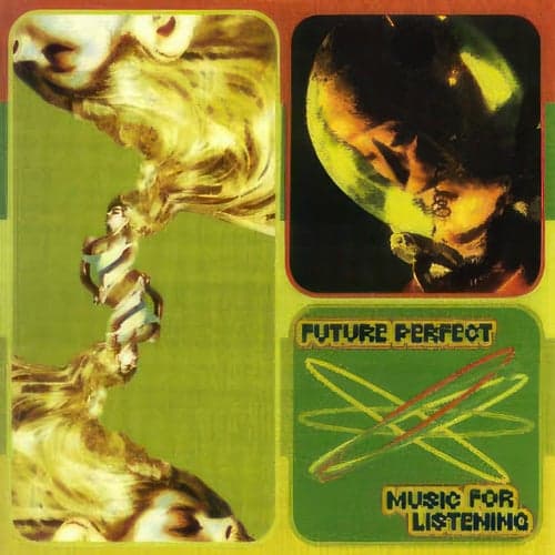 Future Perfect: Music for Listening