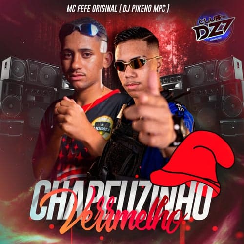 CHAPEUZINHO VERMELHO (feat. DJ Pikeno MPC)