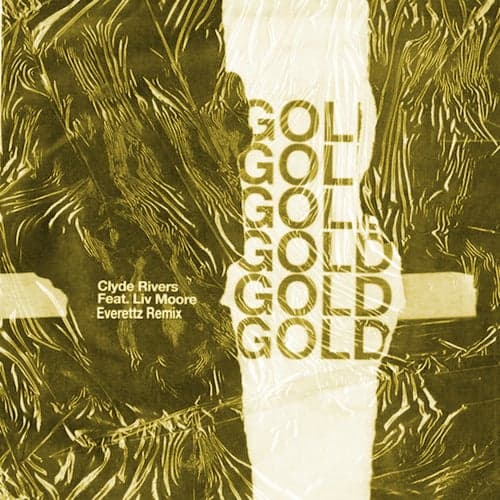 Gold (Everettz Remix)