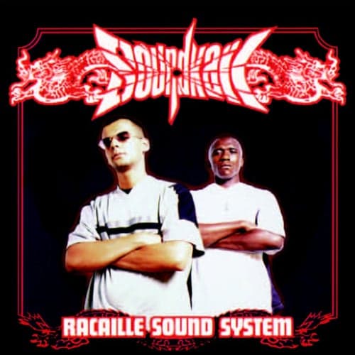Racaille Sound System (feat. Lord Kossity, Big Red, Chamara 10, Taira, Dynam, 9M4)
