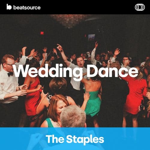 Wedding Dance - The Staples playlist
