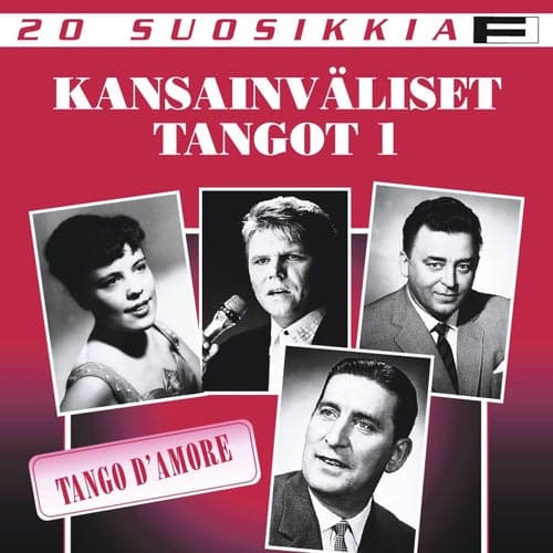 20 Suosikkia / Kansainväliset tangot 1 / Tango D'Amore