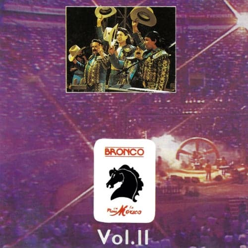 Bronco En La Plaza México (En Vivo / Vol.II)
