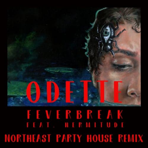 Feverbreak (Northeast Party House Remix)