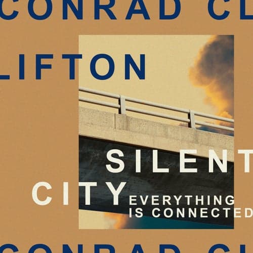 Silent City (Everything Is Connected)