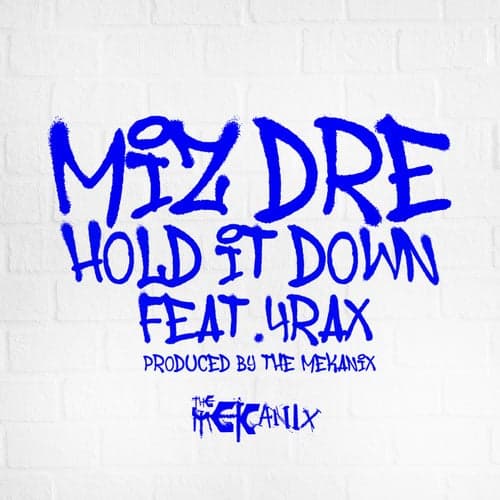 Hold It Down (feat. 4 rAx)