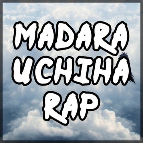 Madara Uchiha Rap