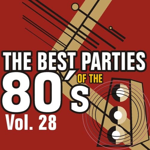 The Best Parties of the 80's Vol. 28