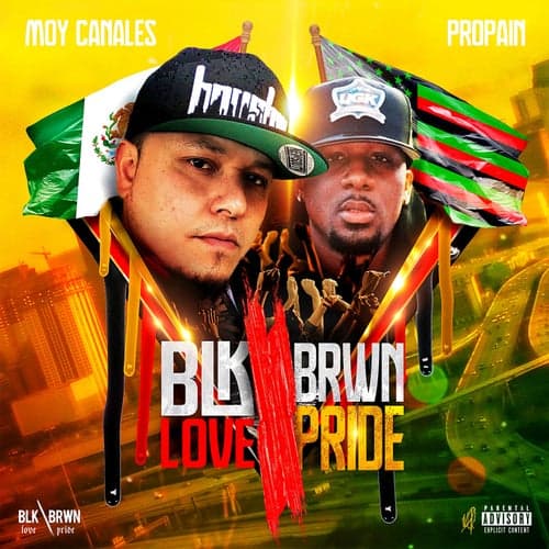 Blk Love Brwn Pride (feat. Propain)