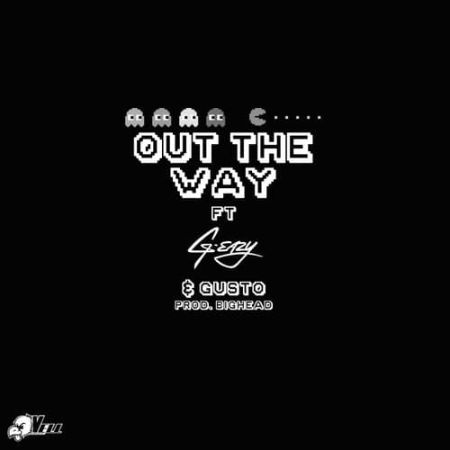 Out the Way (feat. G-Eazy & Gusto) - Single