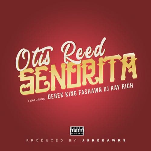 Senorita (feat. Derek King, Fashawn & DJ Kay Rich)