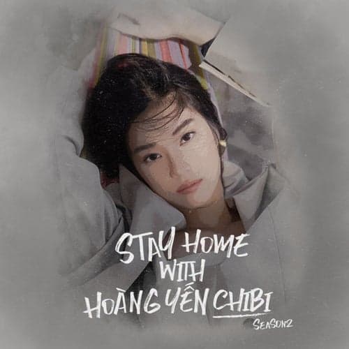 Stay Home With Hoàng Yến Chibi (Season 2)