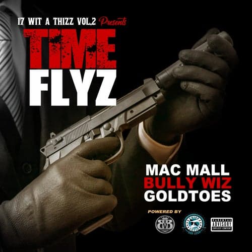Time Flyz (feat. Goldtoes & Bully Wiz)