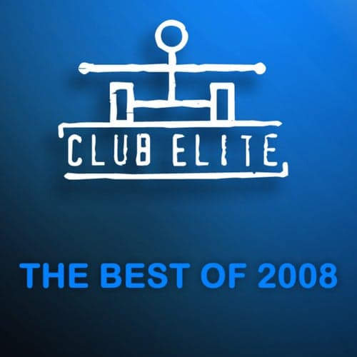 Club Elite, The Best of 2008