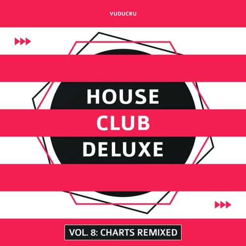 House Club Deluxe, Vol. 8: Charts Remixed