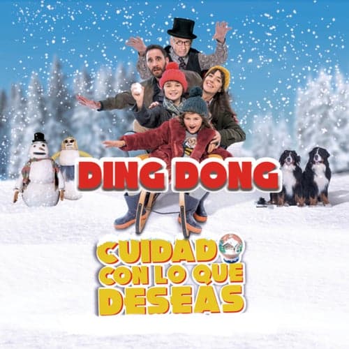 Ding Dong (Cuidado Con Lo Que Deseas)