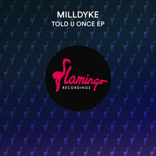 Told U Once EP - Extended Mix