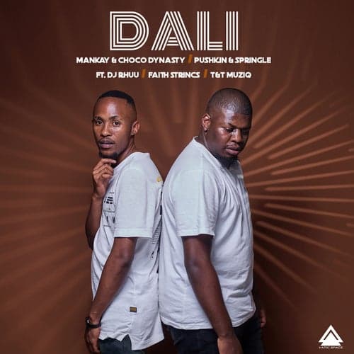 Dali (feat. DJ Rhuu, Faith Strings, T&T Musiq)