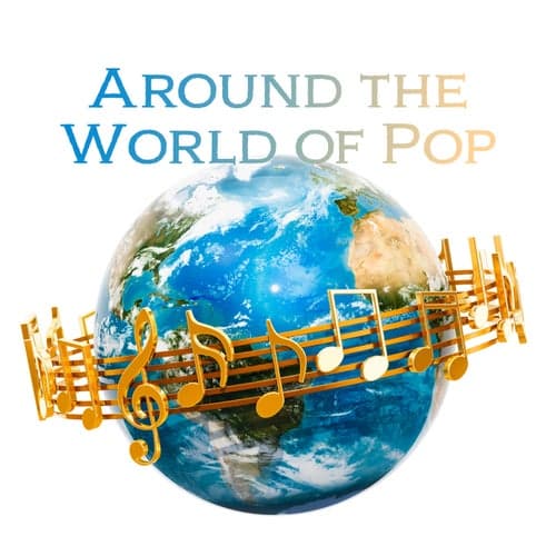 Around the World of Pop