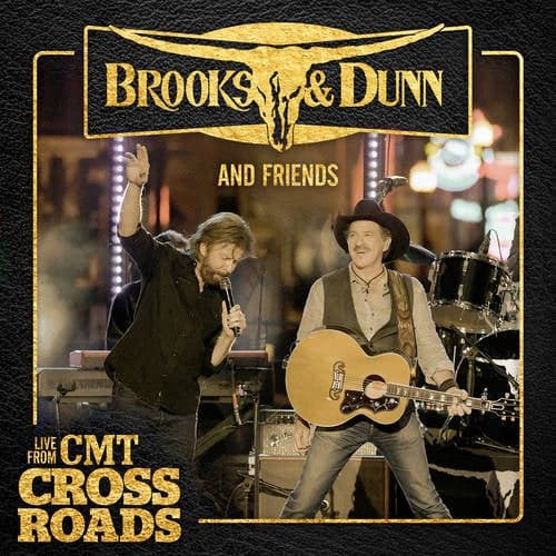 Brooks & Dunn and Friends - Live from CMT Crossroads