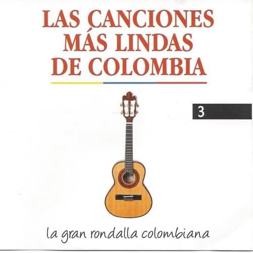Las Canciones Más Lindas de Colombia, Vol. 3