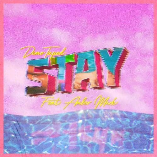 Stay (feat. Amber Mark)