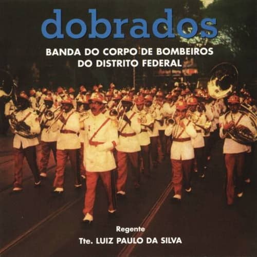 Dobrados by Banda Do Corpo De Bombeiros on Beatsource